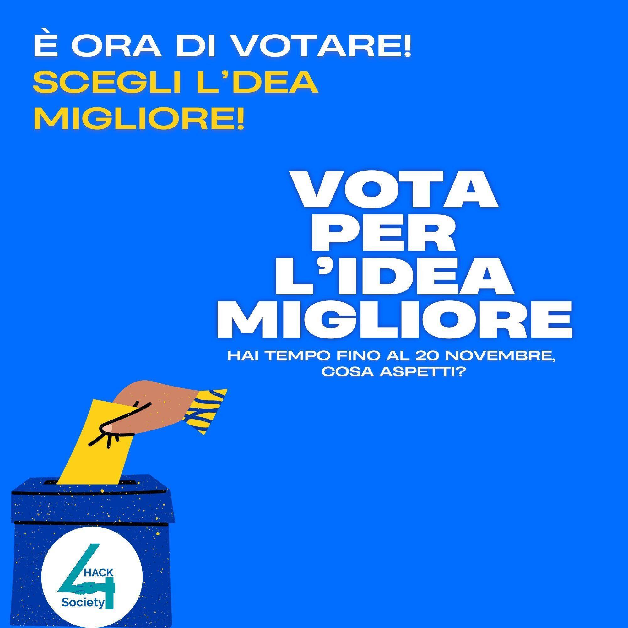 VOTAZIONI HACK4SOCIETY: VOTA L'IDEA MIGLIORE